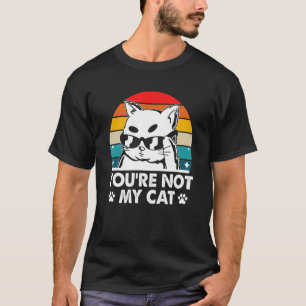 Du bist nicht meine Katze Introvert Cat Lover Anti T-Shirt