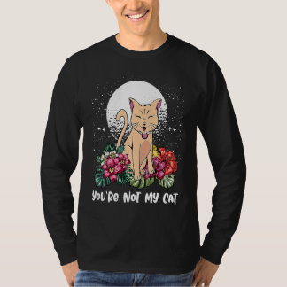 Du bist nicht meine Katze Introvertierte Katze Ant T-Shirt