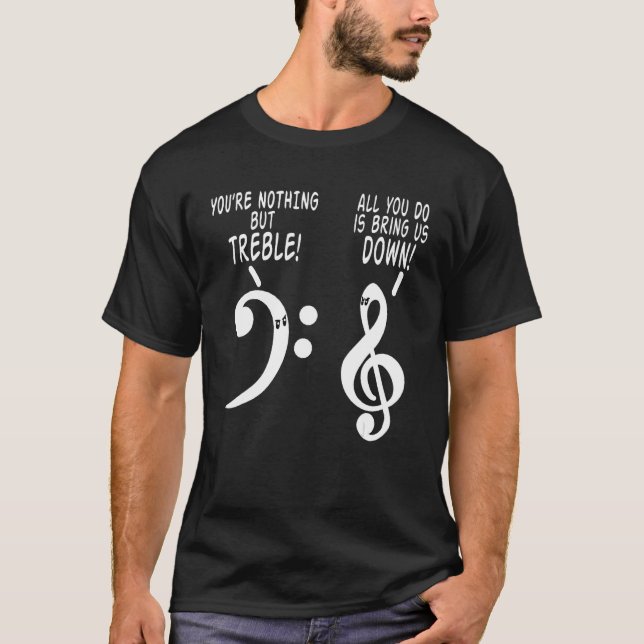 Du bist nichts außer zauberhaftem Funny Music Tshi T-Shirt (Vorderseite)