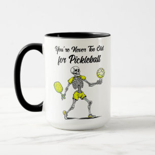Du bist nie zu alt für Pickleball Tasse