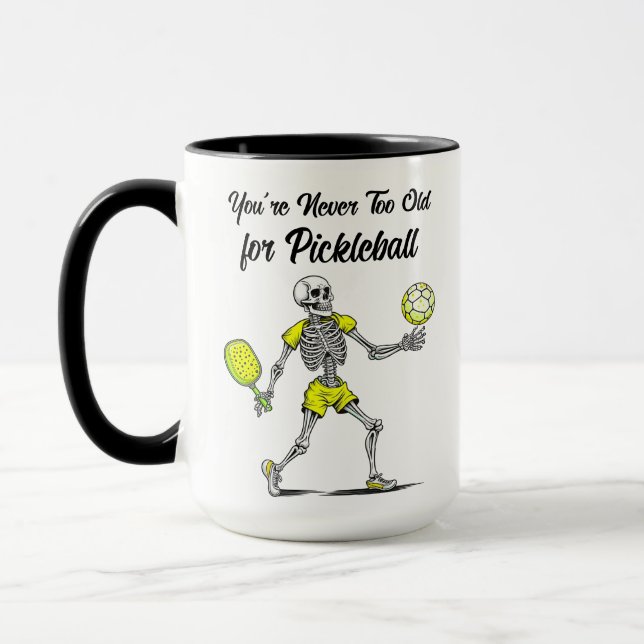 Du bist nie zu alt für Pickleball Tasse (Links)