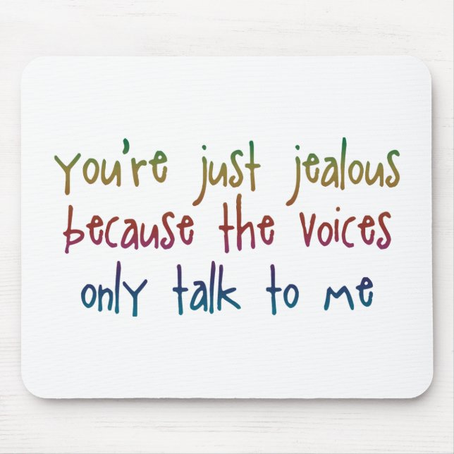 Du bist nur eifersüchtig, weil Mousepad (Vorne)