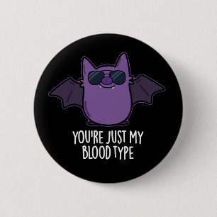 Du bist nur mein Bluttyp Funny Bat Pun Dark BG Button