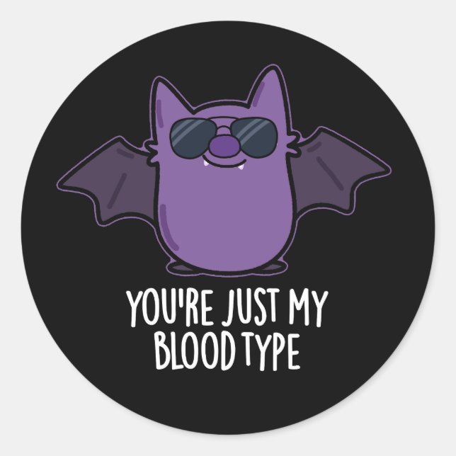 Du bist nur mein Bluttyp Funny Bat Pun Dark BG Runder Aufkleber (Vorderseite)