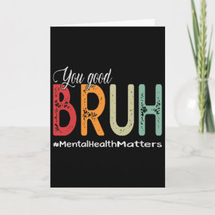 Du bist okay, Bruder Mentalgesundheitsberater Ther Karte