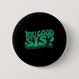 Du bist okay Schwester_ Mental Health S Mental Awa Button