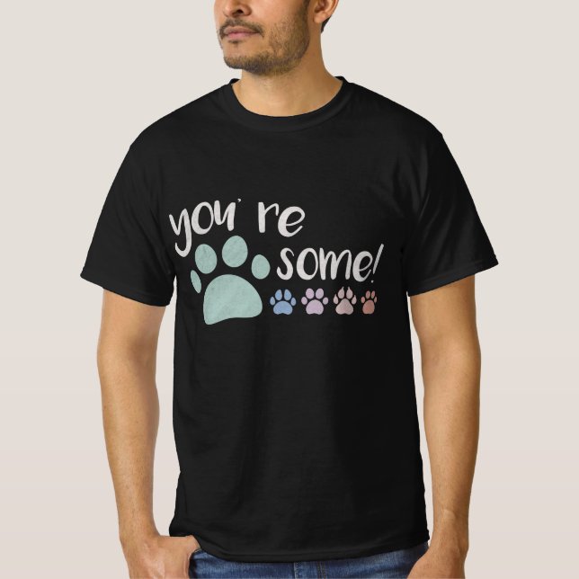 Du bist Pawsome! T-Shirt (Vorderseite)