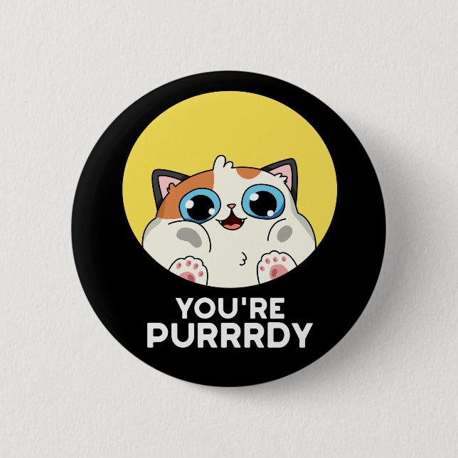 Du bist Purrdy Funny Cat Pun Dark BG Button (Vorderseite)