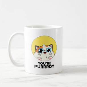 Du bist Purrdy Funny Cat Pun Kaffeetasse