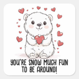 Du bist Schnee viel Spaß...Der Valentinstag des Po Quadratischer Aufkleber
