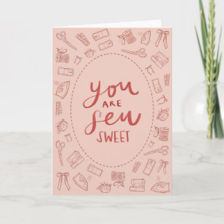 Du bist Sew Sweet zum Valentinstag Karte