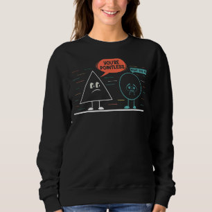 Du bist sinnlos Retro Math Puns Lehrer Apprecia Sweatshirt