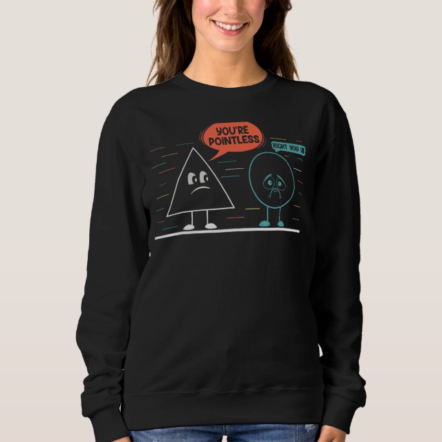 Du bist sinnlos Retro Math Puns Lehrer Apprecia Sweatshirt (Vorderseite)