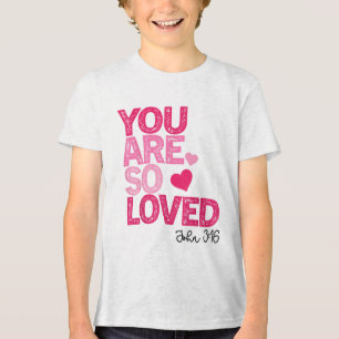 Du bist so geliebt Christlichen Valentiner Glaube Tri-Blend Shirt