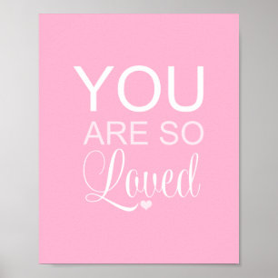 Du bist so geliebt Rosa Kinderzimmer Kunst Dekor Poster