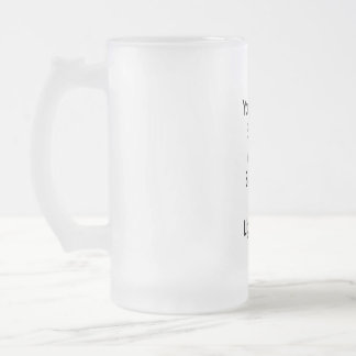 Du bist so hell wie eine verbrannte Glühbirne Mattglas Bierglas