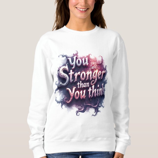 Du bist stärker als du denkst sweatshirt (Vorderseite)