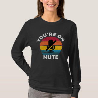 Du Bist Stumm Arbeit Von Zu Hause aus vintage und T-Shirt