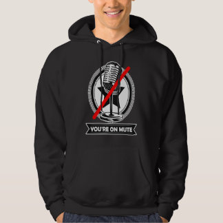 Du bist stummgeschaltet  Du bist stumm geschaltet  Hoodie