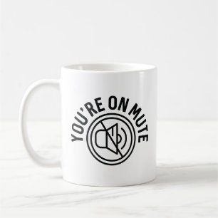 Du Bist Stummgeschaltet Kaffeetasse