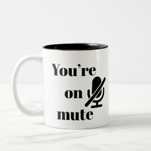 „Du bist stummgeschaltet“ Virtual-Meeting-Humor-Ta Zweifarbige Tasse