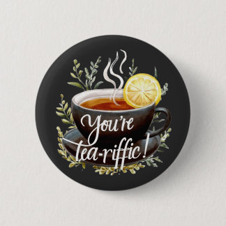 Du bist Tea-riffic! Funny Tea Lover Graphic Button