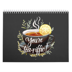 Du bist Tea-riffic! Funny Tea Lover Graphic Kalender