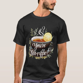 Du bist Tea-riffic! Funny Tea Lover Graphic T-Shirt