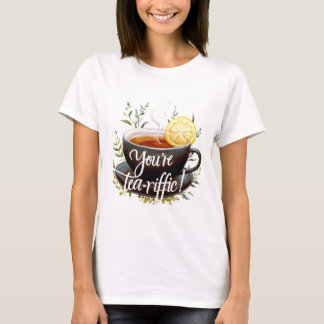 Du bist Tea-riffic! Funny Tea Lover Graphic T-Shirt