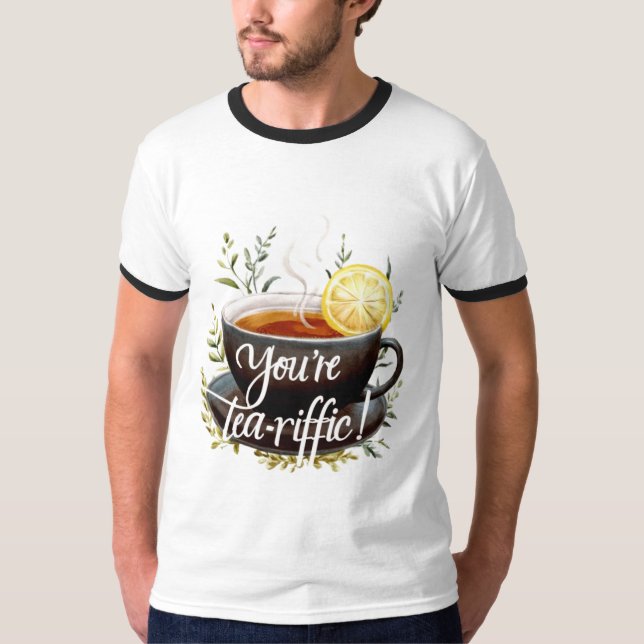 Du bist Tea-riffic! Funny Tea Lover Graphic T-Shirt (Vorderseite)