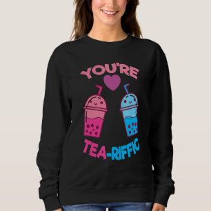 Du bist Tea Riffic Pearl Milk Bubble Tea Boba T Sweatshirt