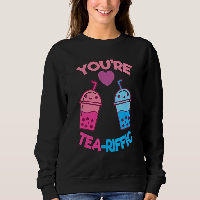 Du bist Tea Riffic Pearl Milk Bubble Tea Boba T Sweatshirt (Vorderseite)