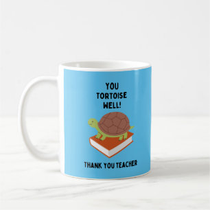 Du bist Tortoise! Vielen Dank Lehrer Niedlich & Fu Kaffeetasse