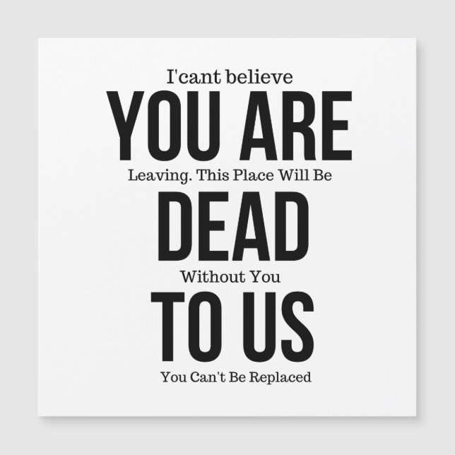 Du bist tot an uns Magnet (Vorderseite)