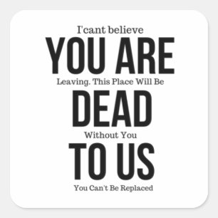 Du bist tot an uns Magnet Quadratischer Aufkleber