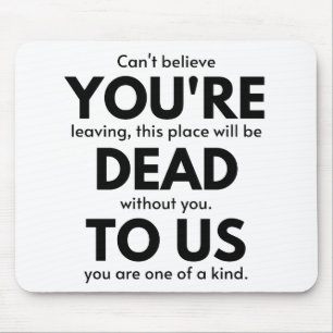 Du bist tot für uns, Coworker Verlasse Geschenk, M Mousepad
