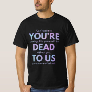 Du bist tot zu uns! - R.I.P. Verräter!: Mitarbeite T-Shirt