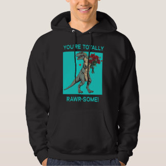 Du bist total Rawr ein süßer Valentinstag-Dino Hoodie