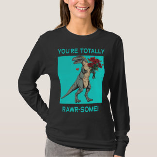 Du bist total Rawr ein süßer Valentinstag-Dino T-Shirt