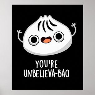 Du bist unglaublich lustig Dimsum Bao Pun  Dark BG Poster