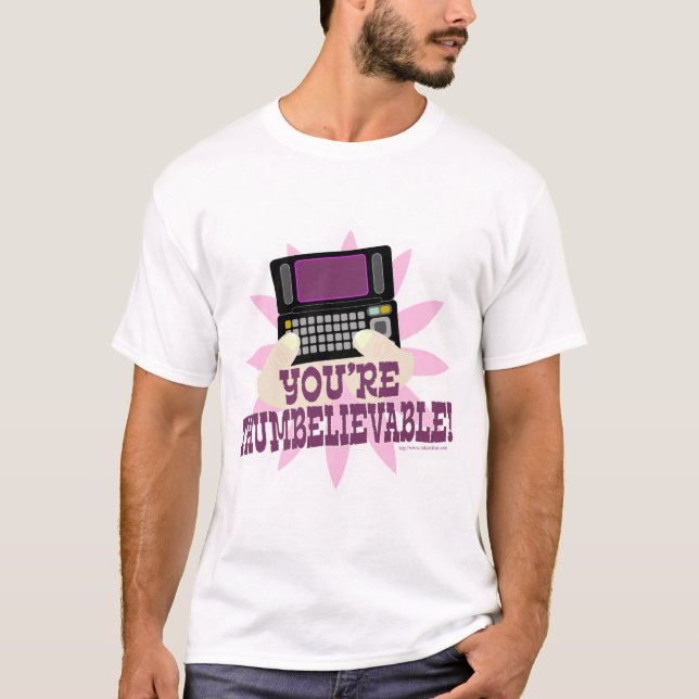 Du bist unglaublich! T-Shirt (Vorderseite)