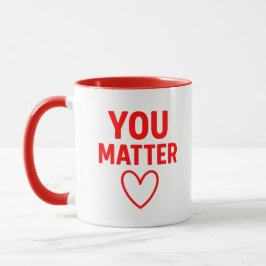 Du bist wichtig" Positives rotes Herz Tasse