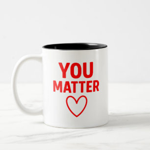 Du bist wichtig" Positives rotes Herz Zweifarbige Tasse
