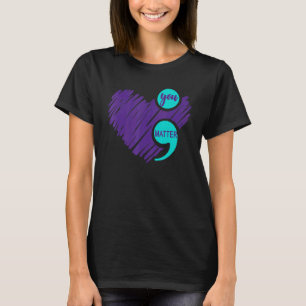 Du bist wichtig Selbstmordprävention Bewusstsein T T-Shirt