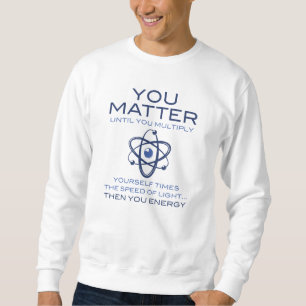 Du bist wichtig sweatshirt