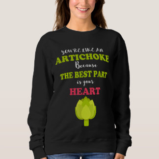 Du bist wie ein Artichoke, weil das Beste daran is Sweatshirt