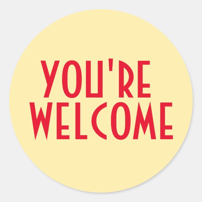 Du bist Willkommensaufkleber Runder Aufkleber (Vorderseite)