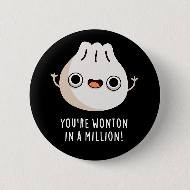 Du bist Wonton in einer Million-Dimsum-Pun Dark BG Button (Vorderseite)
