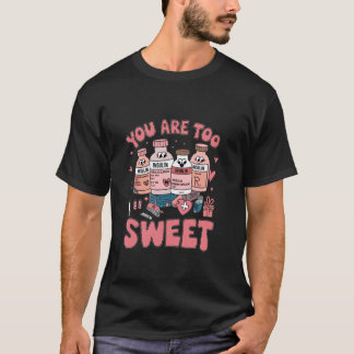 Du bist zu süß Valentinskrankenschwester Insulin D T-Shirt