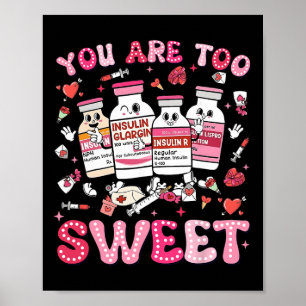 Du bist zu süß Valentinstag Krankenschwester Insul Poster